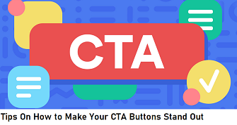 Tips On How To Make Your CTA Buttons stand out